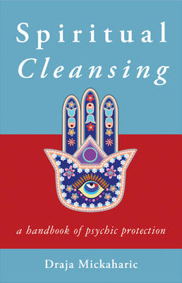 Spiritual Cleansing - Draja Mickaharic