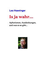 Is ja wahr... - Leo Hoeninger