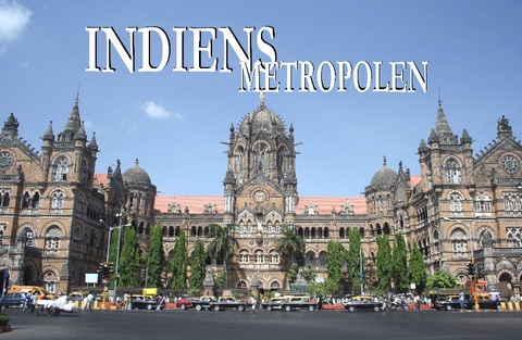 Indiens Metropolen - Ein Bildband - Karl-Georg Friedrich