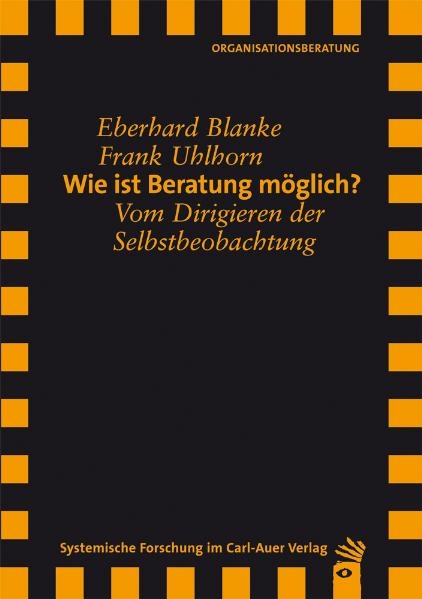 Wie ist Beratung möglich? - Eberhard Blanke, Frank Uhlhorn