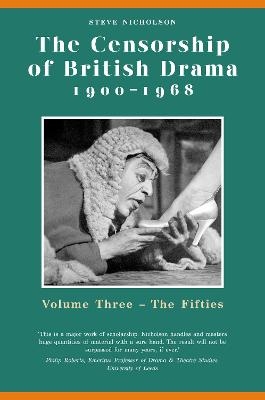 The Censorship of British Drama 1900-1968 Volume 3 - Steve Nicholson