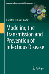 Modeling the Transmission and Prevention of Infectious Disease - 