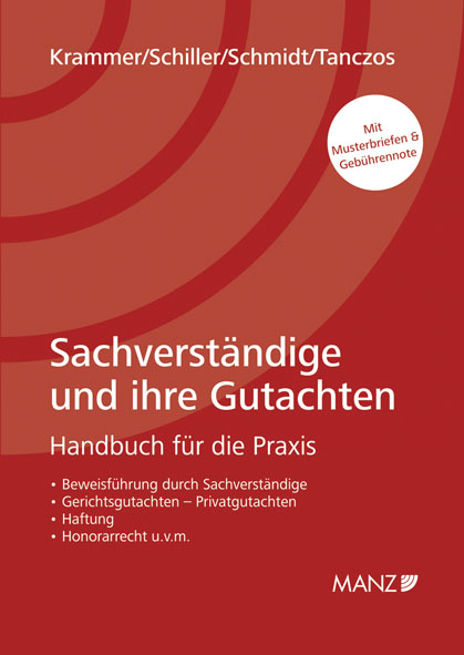 Sachverständige und ihre Gutachten - Harald Krammer, Jürgen Schiller, Alexander Schmidt, Alfred Tanczos