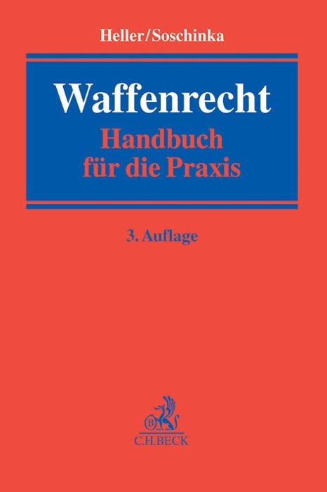 Waffenrecht - Robert E. Heller, Holger Soschinka