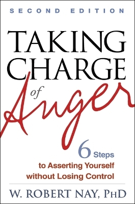 Taking Charge of Anger - W. Robert Nay