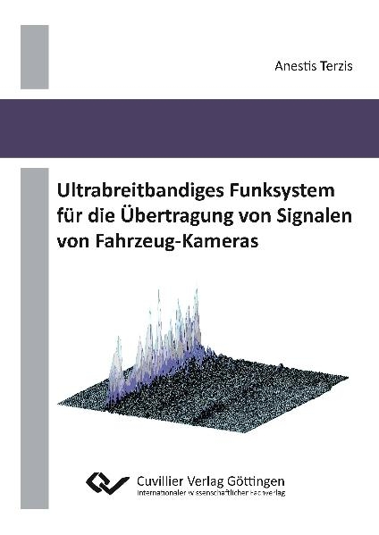 Ultrabreitbandiges Funksystem für die Übertragung von Signalen von Fahrzeug-Kameras - Anestis Terzis