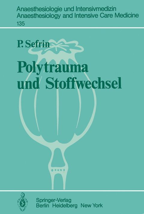 Polytrauma und Stoffwechsel - P. Sefrin