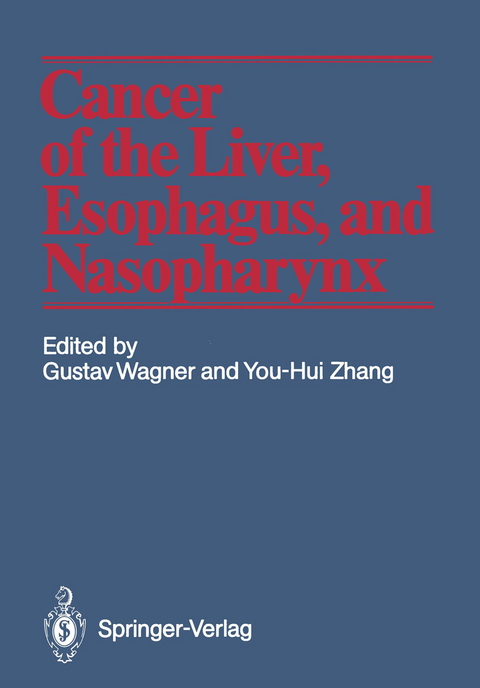 Cancer of the Liver, Esophagus, and Nasopharynx - 