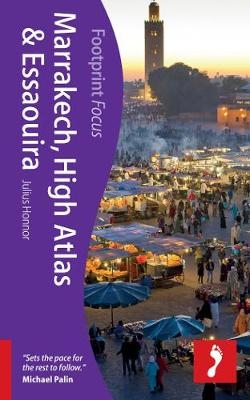 Marrakech, High Atlas & Essaouira Footprint Focus Guide - Julius Honnor