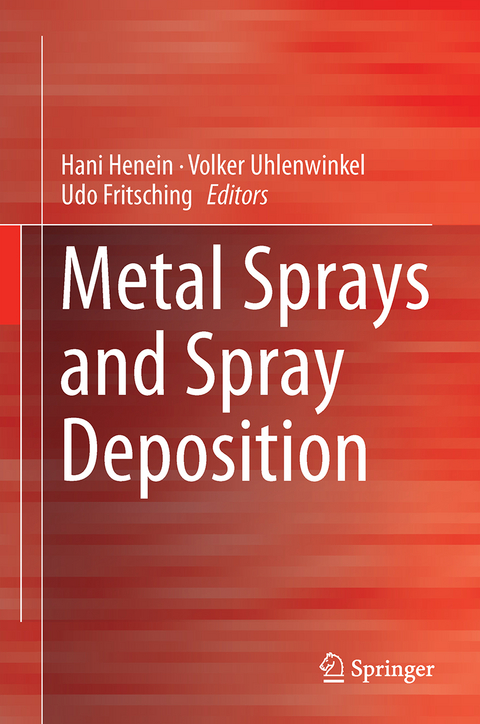 Metal Sprays and Spray Deposition - 