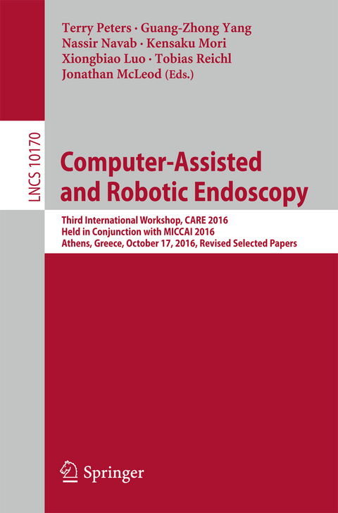 Computer-Assisted and Robotic Endoscopy - 