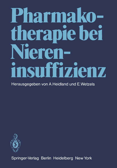 Pharmakotherapie bei Niereninsuffizienz - 