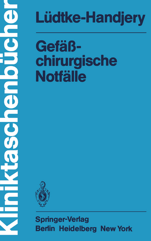 Gefäßchirurgische Notfälle - A. Lüdtke-Handjery