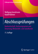 Abschlussprüfungen - Wolfgang Grundmann, Rudolf Rathner