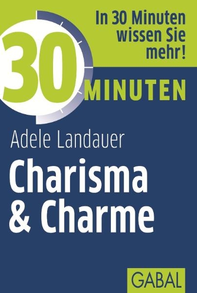 30 Minuten Charisma & Charme - Adele Landauer