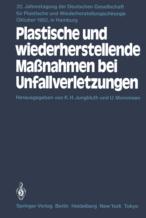 Plastische und wiederherstellende Maßnahmen bei Unfallverletzungen - 