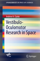 Vestibulo-Oculomotor Research in Space - Andrew H. Clarke