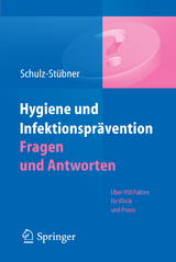 Hygiene und Infektionsprävention. Fragen und Antworten - Sebastian Schulz-Stübner