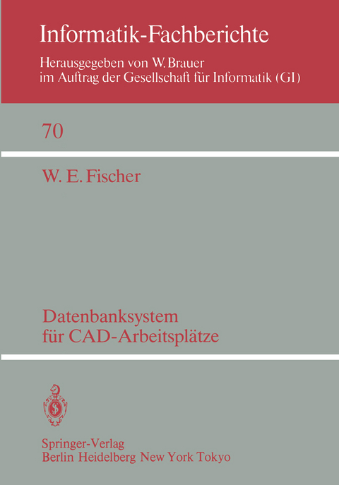 Datenbanksystem für CAD-Arbeitsplätze - W. E. Fischer