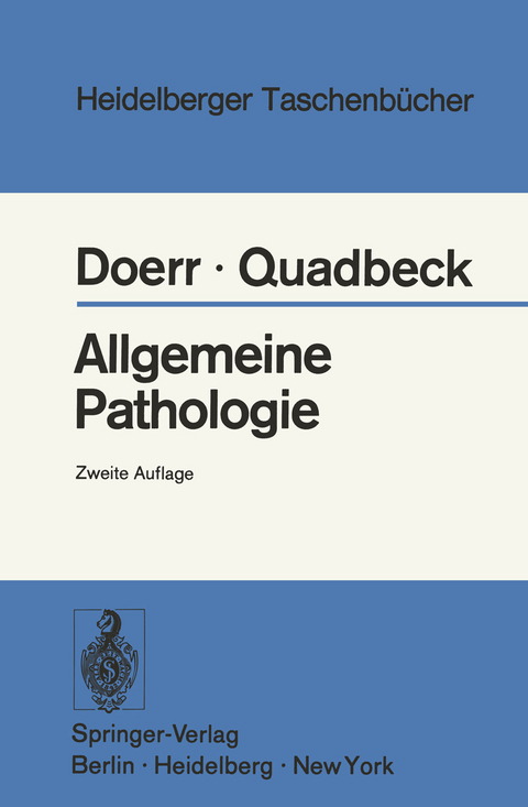 Allgemeine Pathologie - W. Doerr, G. Quadbeck