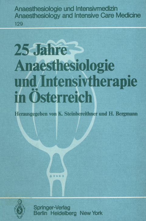 25 Jahre Anaesthesiologie und Intensivtherapie in Österreich - 