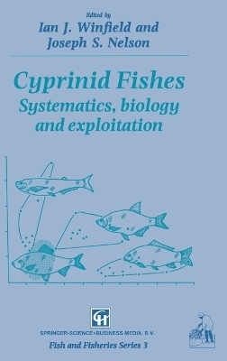 Cyprinid Fishes - I.J. Winfield, Joseph S. Nelson