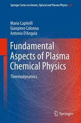 Fundamental Aspects of Plasma Chemical Physics - Mario Capitelli, Gianpiero Colonna, Antonio D'Angola