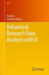 Behavioral Research Data Analysis with R -  Jonathan Baron,  Yuelin Li