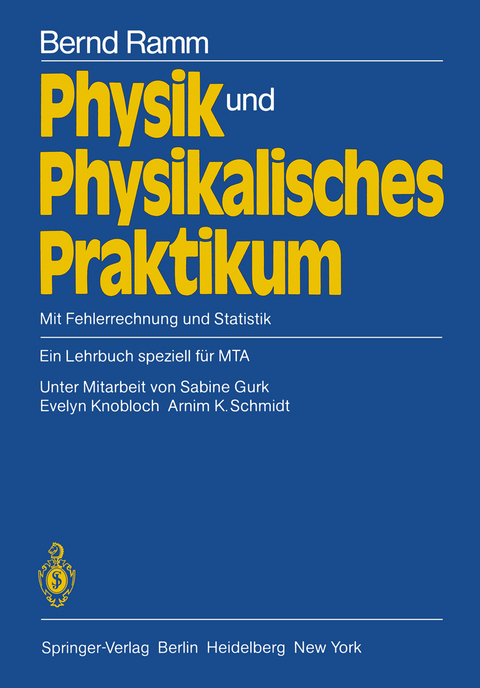 Physik und Physikalisches Praktikum - Bernd Ramm