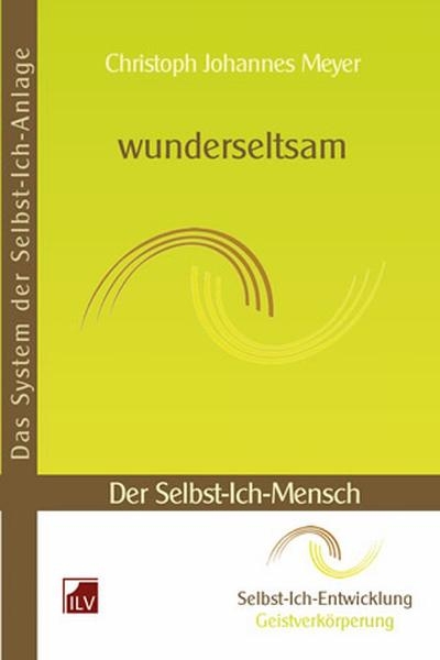 wunderseltsam - Christoph Johannes Meyer