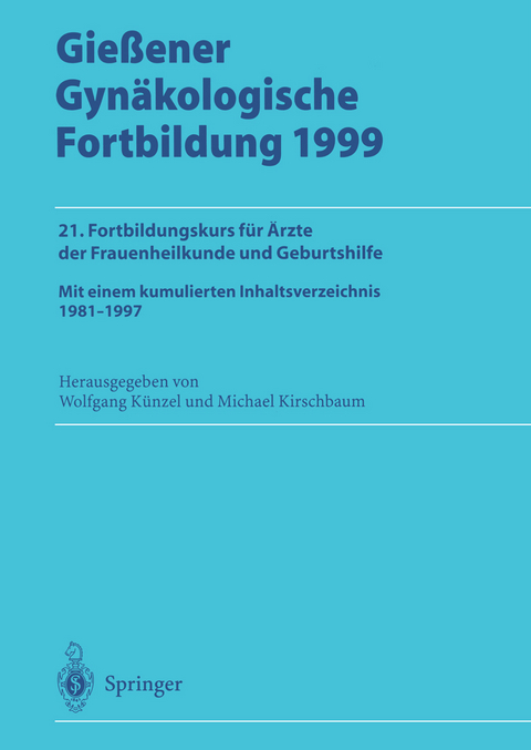 Gießener Gynäkologische Fortbildung 1999 - 