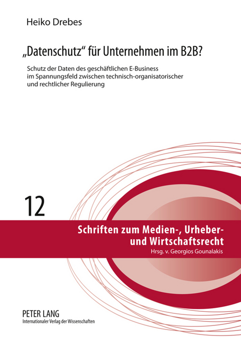 «Datenschutz» für Unternehmen im B2B? - Heiko Drebes