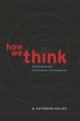 How We Think - N. Katherine Hayles