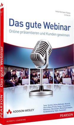 Das gute Webinar - Anita Hermann-Ruess, Max Ott