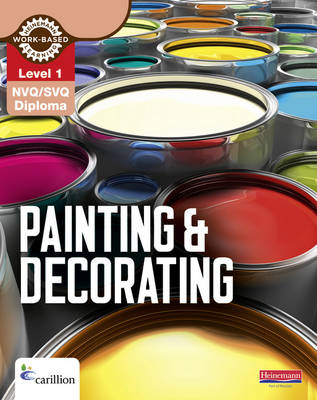 Level 1 NVQ/SVQ Diploma Painting and Decorating Candidate Handbook - Kevin Jarvis, Stephen Olsen