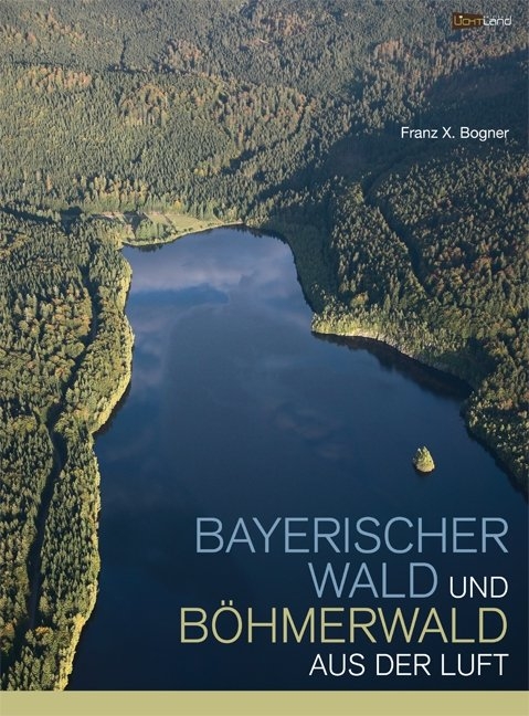 Bayerischer Wald und Böhmerwald aus der Luft - Franz X. Bogner