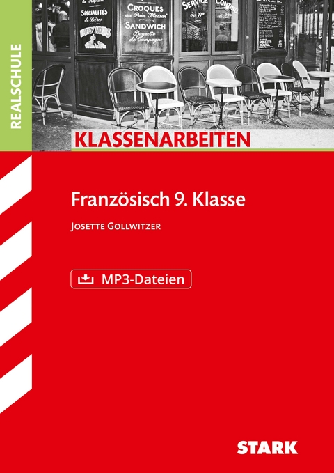 STARK Klassenarbeiten Realschule - Französisch 9. Klasse - Josette Gollwitzer