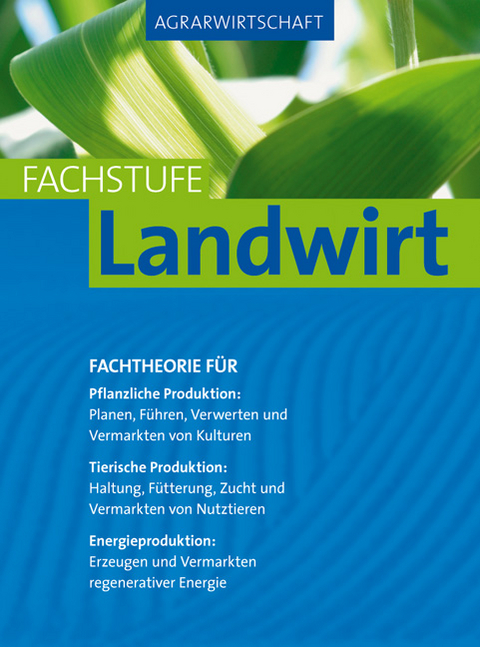 Agrarwirtschaft Fachstufe Landwirt