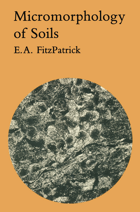 Micromorphology of Soils - E. A. FitzPatrick