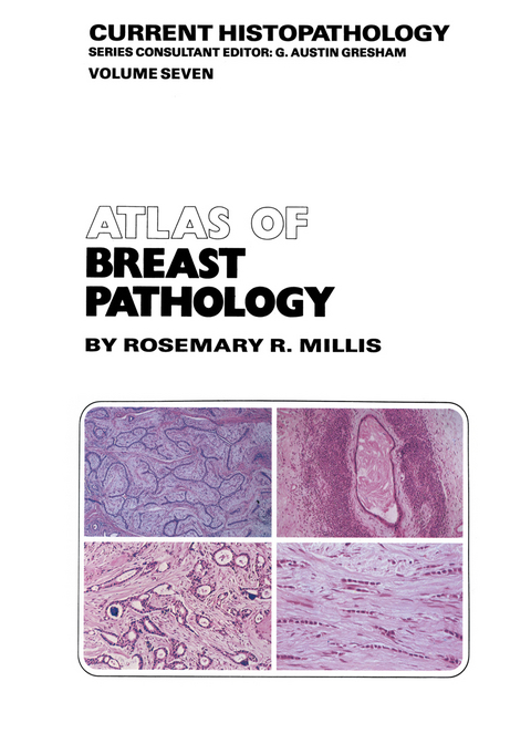 Atlas of Breast Pathology - R.R. Millis