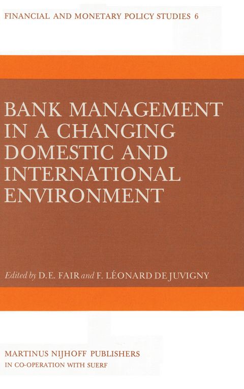 Bank Management in a Changing Domestic and International Environment: The Challenges of the Eighties - 