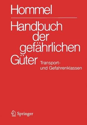 Handbuch der gefährlichen Güter. Gesamtwerk: Merkblätter 1-2900. Erläuterungen I und Synonymliste. Erläuterungen II. Transport- und Gefahrenklassen Neu. Hommel Interaktiv - CD-ROM V 11.0 (Einzelplatzversion) / Handbuch der gefährlichen Güter. Transport- und Gefahrenklassen Neu - 