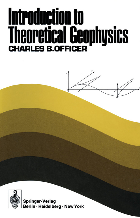 Introduction to Theoretical Geophysics - C. B. Officer