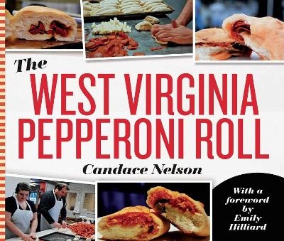 The West Virginia Pepperoni Roll - Candace Nelson