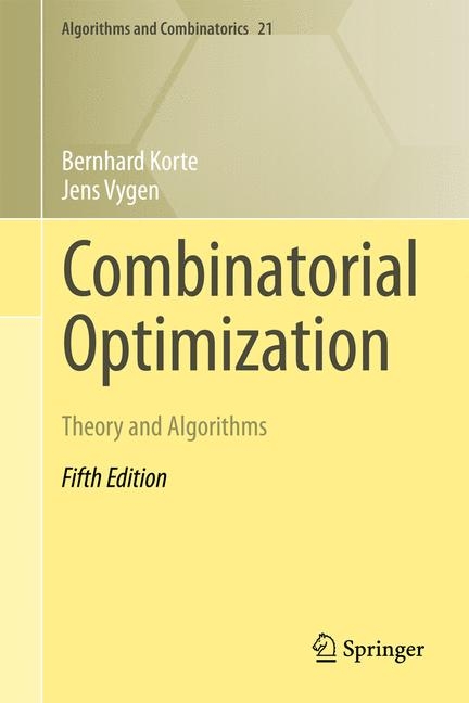 Combinatorial Optimization - Bernhard Korte, Jens Vygen