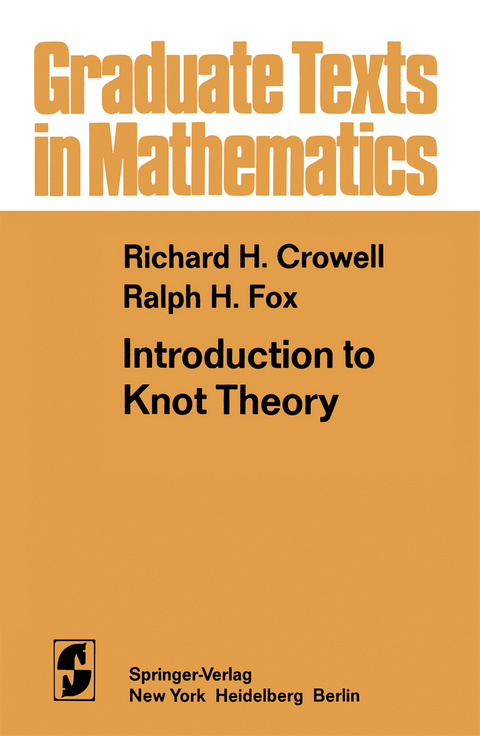 Introduction to Knot Theory - R. H. Crowell, R. H. Fox