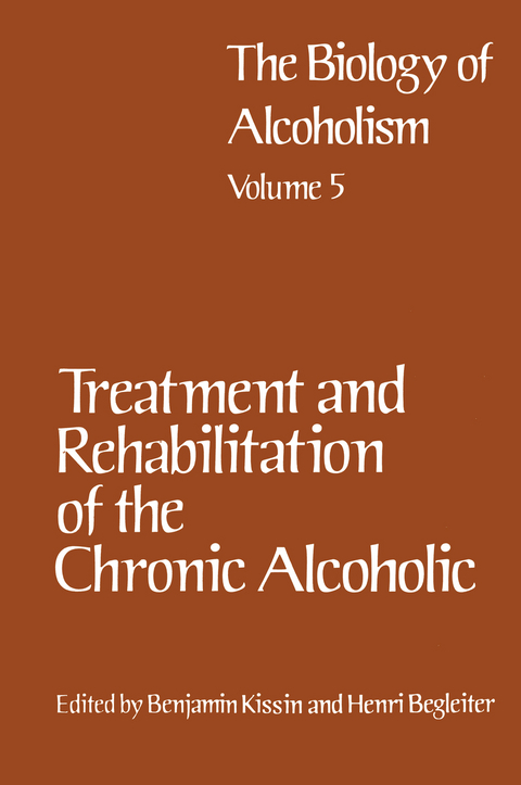 Treatment and Rehabilitation of the Chronic Alcoholic - 