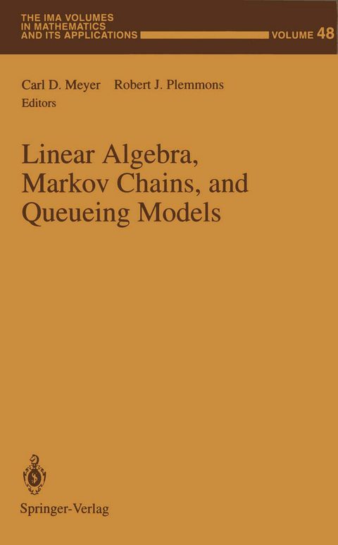 Linear Algebra, Markov Chains, and Queueing Models - 