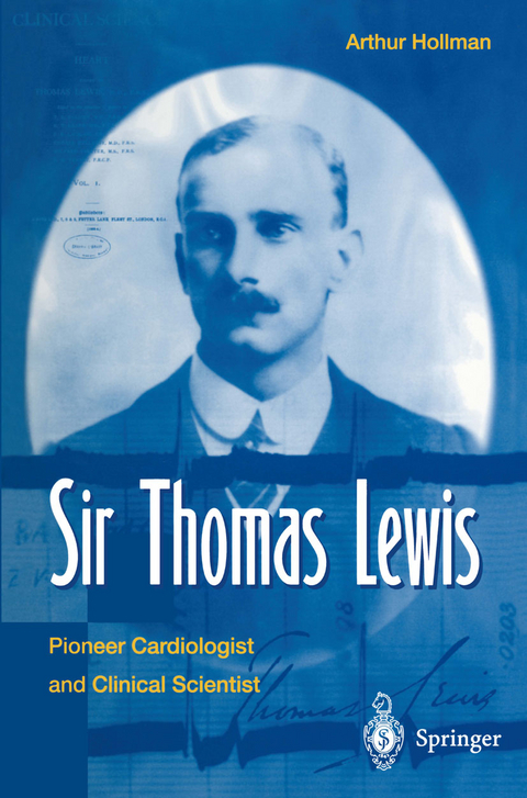 Sir Thomas Lewis - Arthur Hollmann