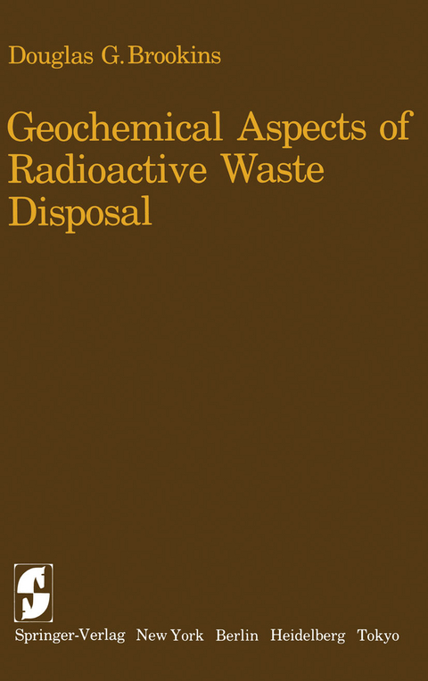 Geochemical Aspects of Radioactive Waste Disposal - D. G. Brookins